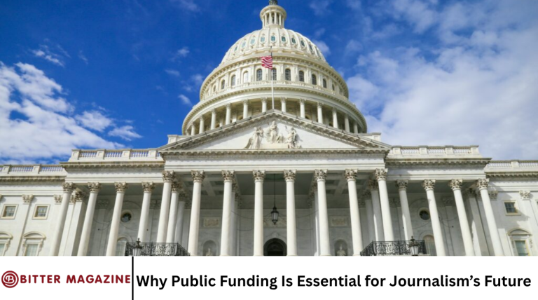 Why Public Funding Is Essential for Journalism’s Future